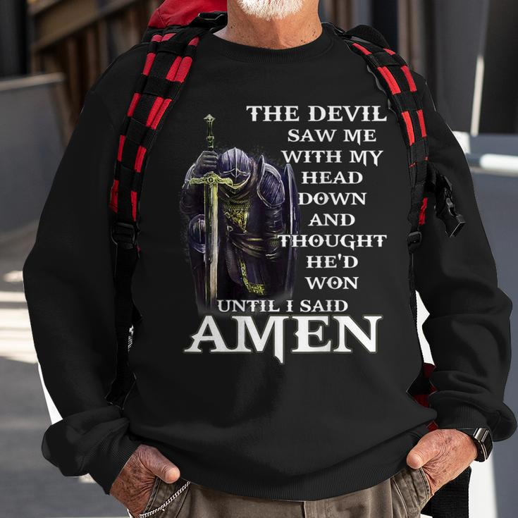 The Devil Saw My Head And Thought He'd Won Until I Said Amen Sweatshirt Gifts for Old Men