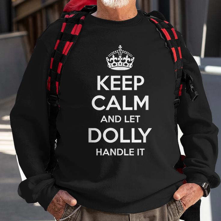 Dolly Keep Calm Personalized Name Funny Birthday Gift Idea Sweatshirt Gifts for Old Men