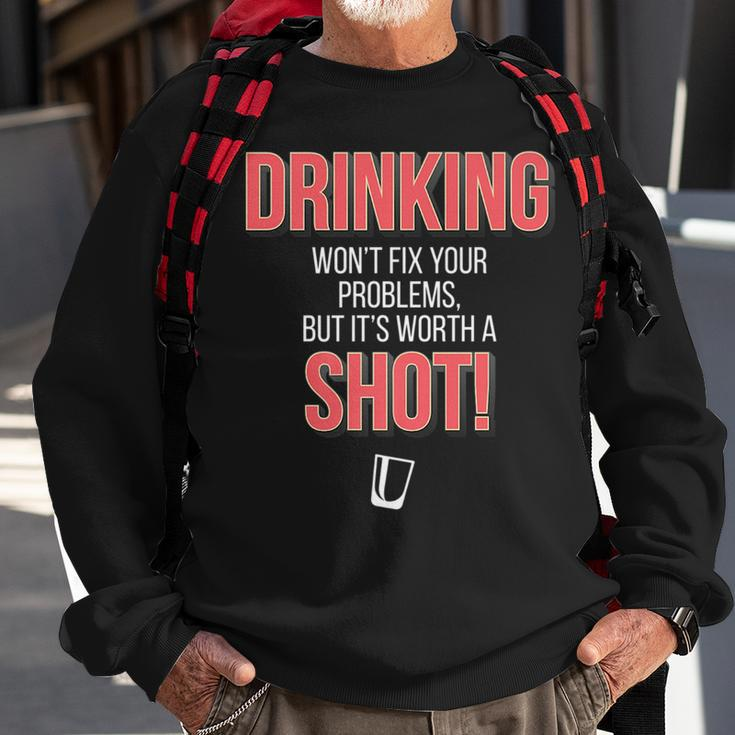 Drinking Wont Fix Your Problems But Its Worth A Shot Sweatshirt Gifts for Old Men