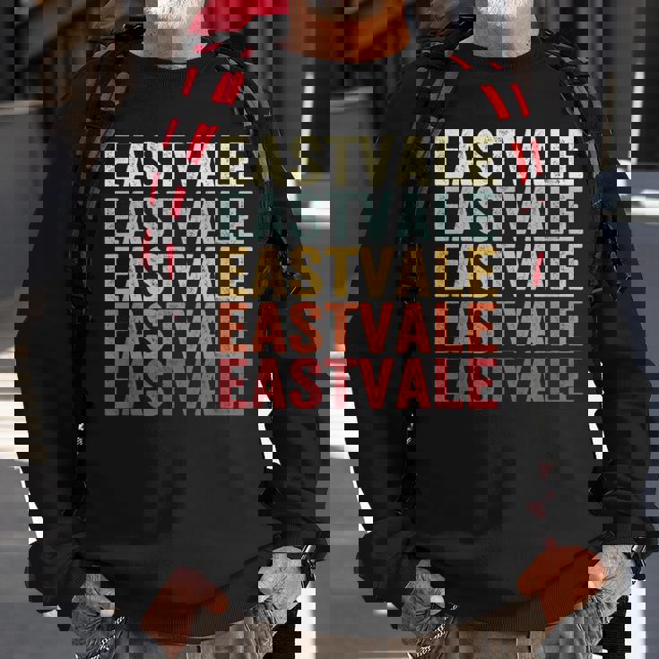 Eastvale California Eastvale Ca Retro Vintage Text Sweatshirt Gifts for Old Men