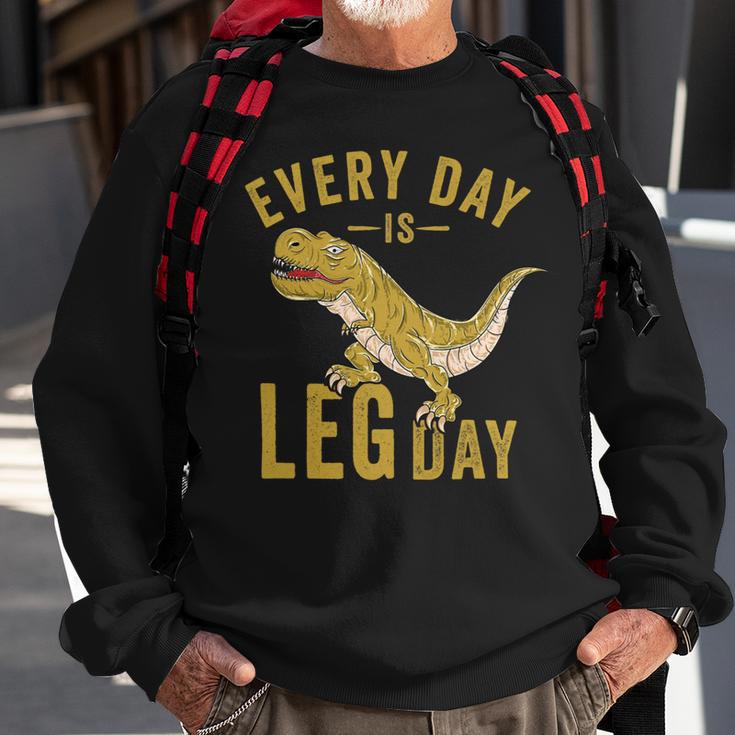 Every Day Is Leg Day Trex Tyrannosaurus Rex Gym Workout Sweatshirt Gifts for Old Men