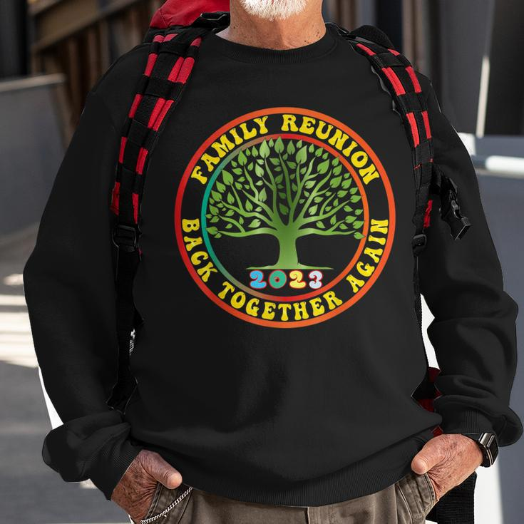 Family Reunion 2023 Back Together Again Family Reunion 2023 Sweatshirt Gifts for Old Men
