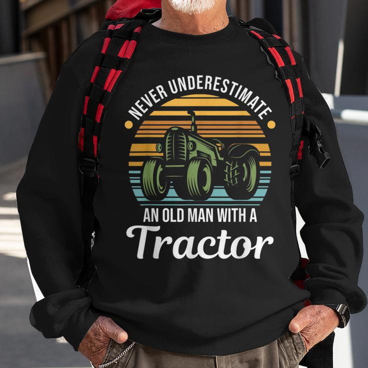 Farmer Never Underestimate An Old Man With A Tractor Gift For Mens Sweatshirt Gifts for Old Men