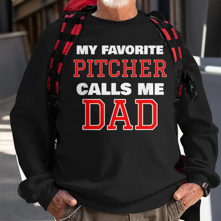 My Favorite Pitcher Calls Me Dad Baseball Softball Sweatshirt Gifts for Old Men