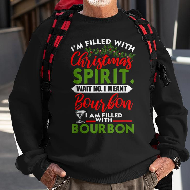 Filled With Christmas Spirit Bourbon Xmas Day Party Sweatshirt Gifts for Old Men