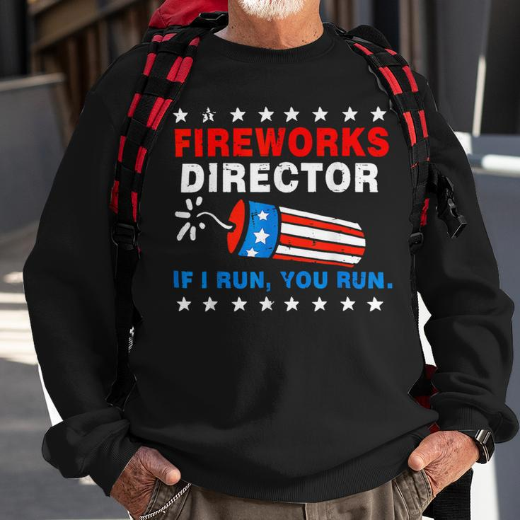 Fireworks Director If I Run You Run 4Th Of July Usa Flag 1 Sweatshirt Gifts for Old Men