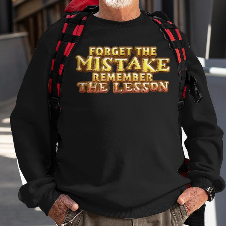 Forget The Mistake Remember The Lesson Motivation Sweatshirt Gifts for Old Men