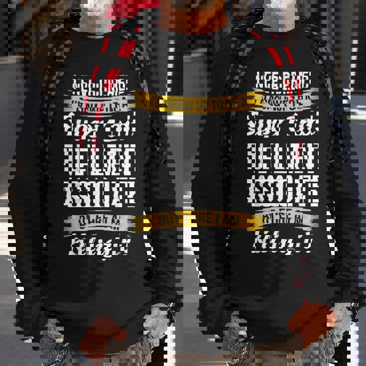 Fulfillment Associate Sweatshirt Gifts for Old Men Fulfillment Associate Sweatshirt Gifts for Old Men