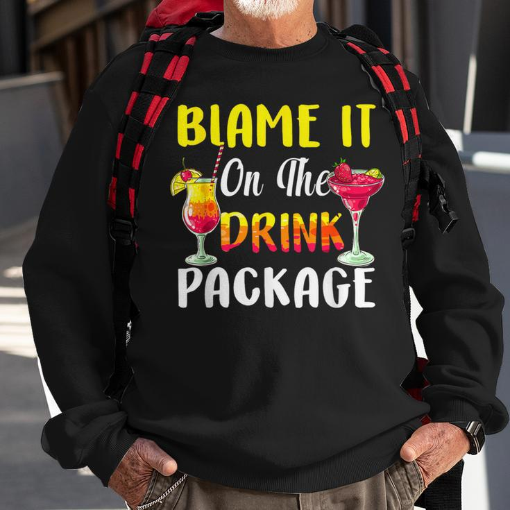 Cruise Blame It On The Drink Package Cocktail Summer Sweatshirt Gifts for Old Men