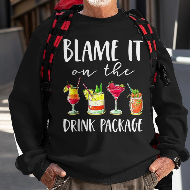 Funny Cruise Blame It On The Drink Package Sweatshirt Gifts for Old Men