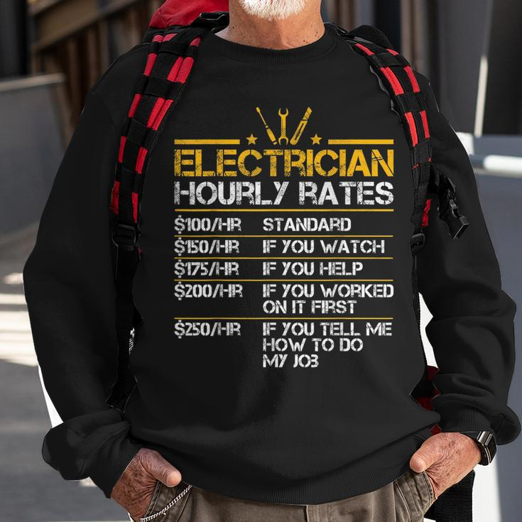Funny Electrician Hourly Rates Lineman Men Electrician Dad Sweatshirt Gifts for Old Men