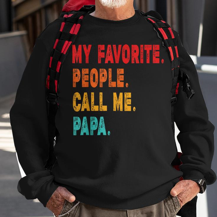My Favorite People Call Me Papa Father Sweatshirt Gifts for Old Men