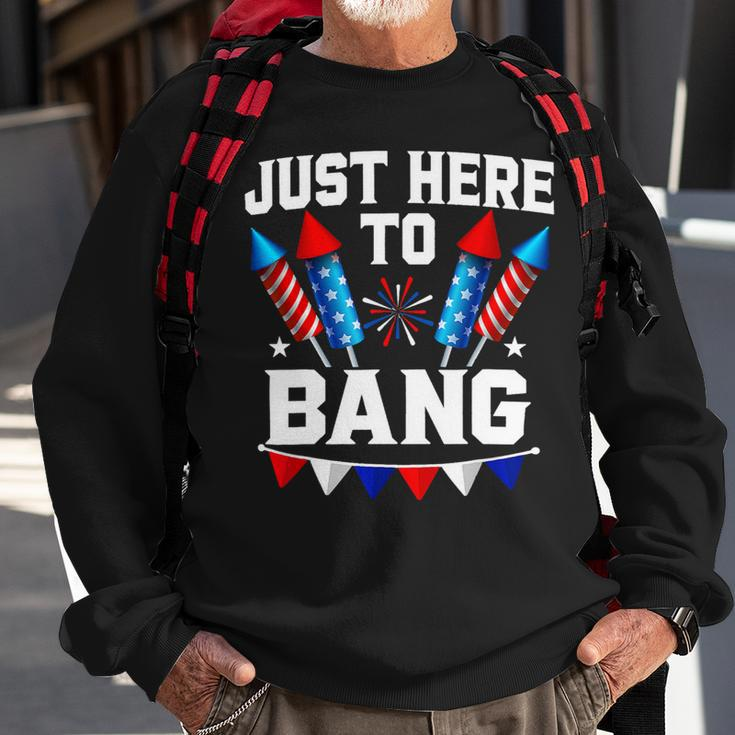 Funny Fourth Of July 4Th Of July Im Just Here To Bang 7 Sweatshirt Gifts for Old Men