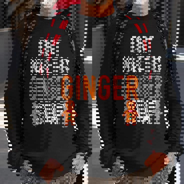 Ginger Irish Redhead Don't Make These Ginger Cookies Sweatshirt Gifts for Old Men