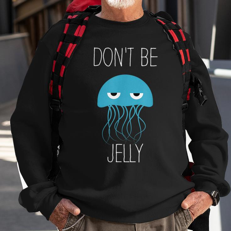 Funny Jellyfish Jellyfish Gift Jealousy Sweatshirt Gifts for Old Men