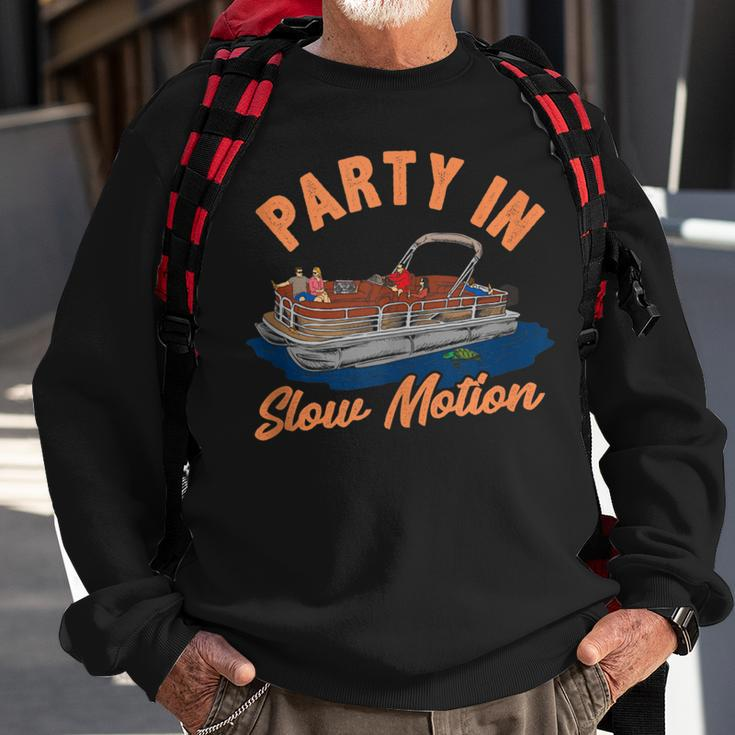 Funny Pontoon Boating Party In Slow Motion Boating Funny Gifts Sweatshirt Gifts for Old Men