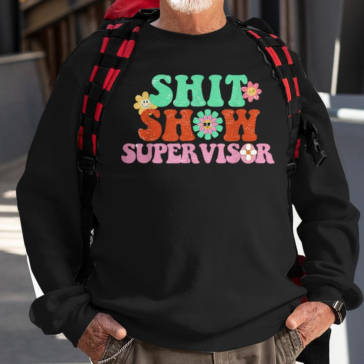 Funny Shit Show Supervisor Manager Boss Or Supervisor Sweatshirt Gifts for Old Men
