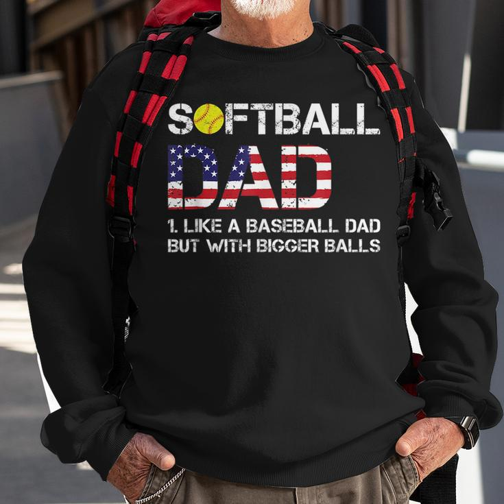 Funny Softball Dad Baseball Bigger Balls Usa Flag Gift For Mens Funny Gifts For Dad Sweatshirt Gifts for Old Men