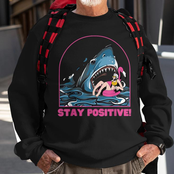 Funny Stay Positive Shark Beach Motivational Quote Sweatshirt Gifts for Old Men