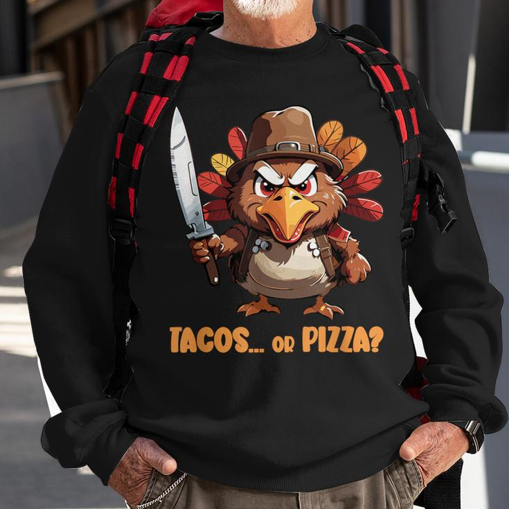 Thanksgiving Turkey Asking Eat Tacos Or Pizza Cool Sweatshirt Gifts for Old Men
