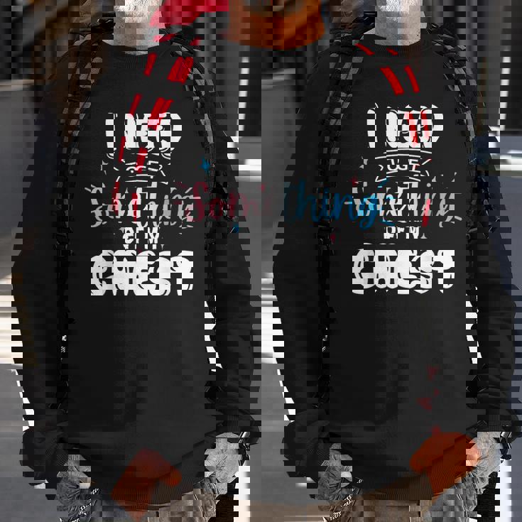 Funny Trans Pride I Need To Get Something Off My Chest Men Sweatshirt Gifts for Old Men Funny Trans Pride I Need To Get Something Off My Chest Men Sweatshirt Gifts for Old Men