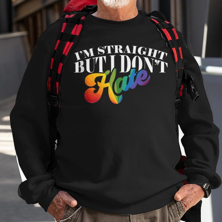 Gay Pride Support Im Straight But I Dont Hate Sweatshirt Gifts for Old Men
