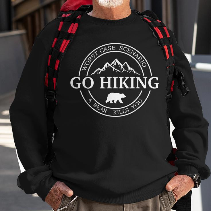 Go Hiking Worst Case Scenario A Bear Kills You Camping Sweatshirt Gifts for Old Men