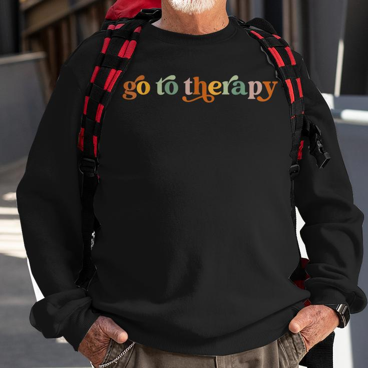 Go To Therapy Funny Mental Health Matters Awareness Sweatshirt Gifts for Old Men