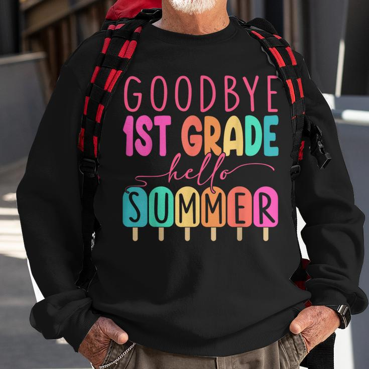 Goodbye 1St Grade Hello Summer First Grade Graduate Sweatshirt Gifts for Old Men