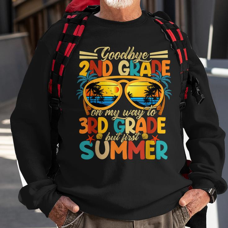 Goodbye 2Nd Grade Graduation To 3Rd Grade Hello First Summer Sweatshirt Gifts for Old Men