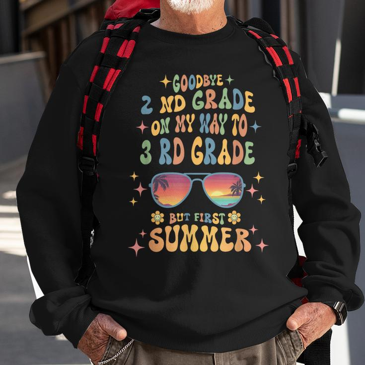 Goodbye 2Nd Grade Graduation To 3Rd Grade Hello Summer 2023 Sweatshirt Gifts for Old Men