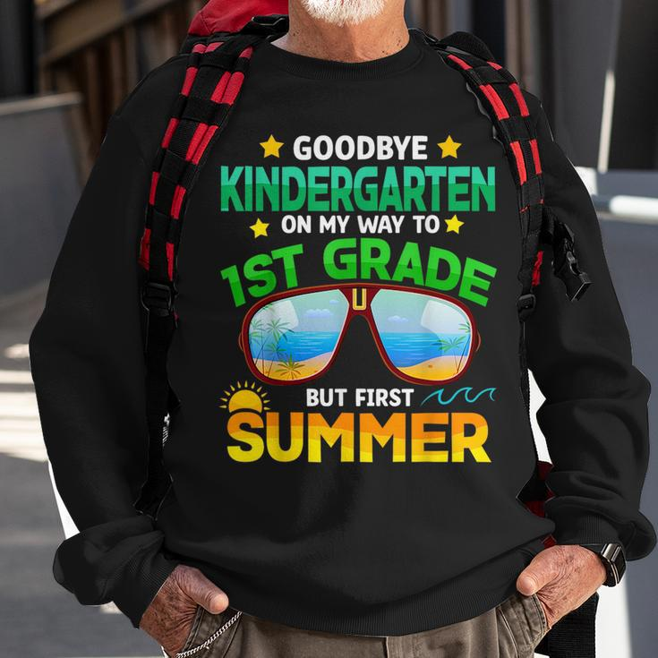 Goodbye Kindergarten Graduation 1St Grade Hello Summer Kids Sweatshirt Gifts for Old Men