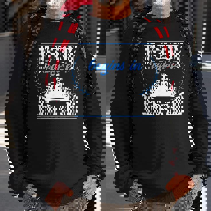 Grand Prairie Born In Grand Prairie Sweatshirt Gifts for Old Men
