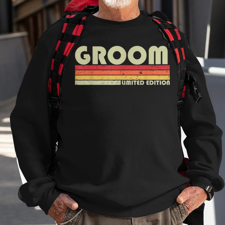 Groom Job Title Profession Birthday Worker Idea Sweatshirt Gifts for Old Men