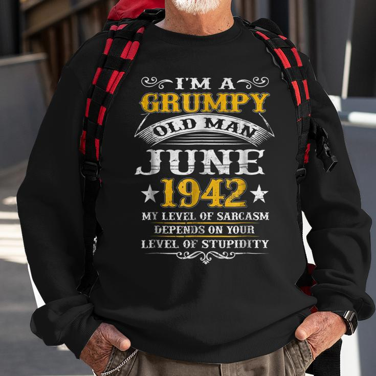 Grumpy Old Man June 1942 76Th Birthday Gift Gift For Mens Sweatshirt Gifts for Old Men