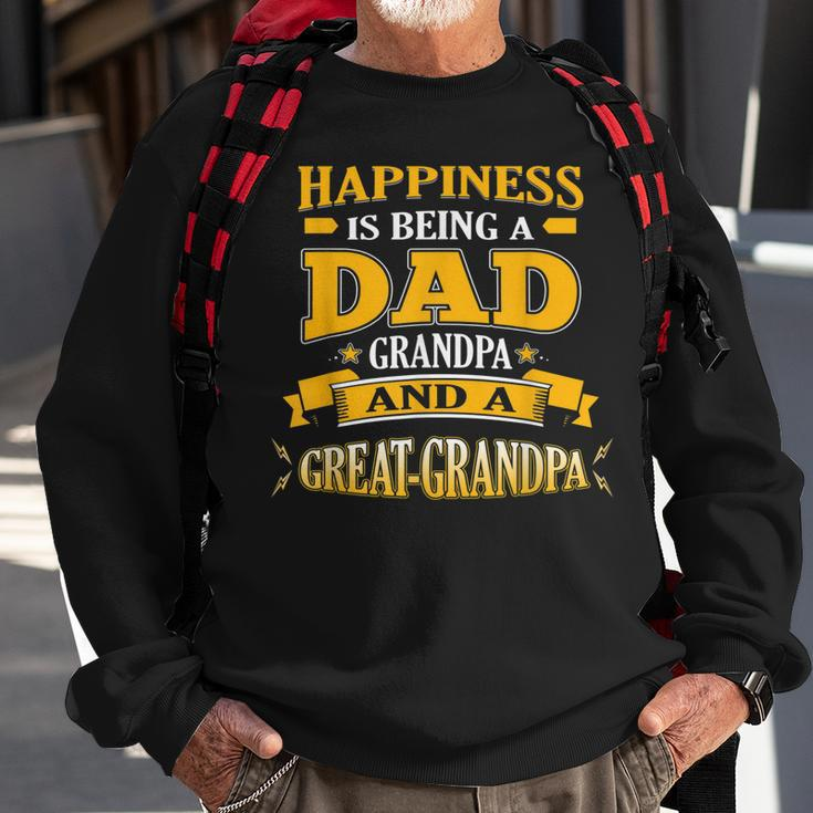 Happiness Is Being A Dad Grandpa And A Greatgrandpa Sweatshirt Gifts for Old Men