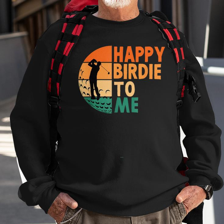 Happy Birdie To Me Golf Golfing Golfer Funny Player Birthday Sweatshirt Gifts for Old Men