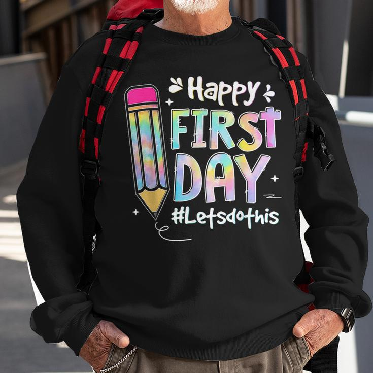 Happy First Day Lets Do This Welcome Back To School Tie Dye Sweatshirt Gifts for Old Men