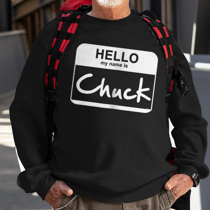 Hello My Name Is Chuck Funny Name Tag Personalized Sweatshirt Gifts for Old Men