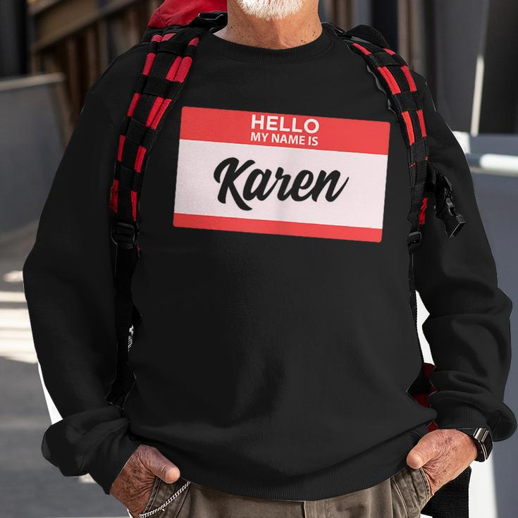 Hello My Name Is Karen Back To School Sweatshirt Gifts for Old Men