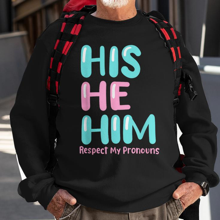 His He Him Respect My Pronouns Transgender Pride Trans Men Sweatshirt Gifts for Old Men