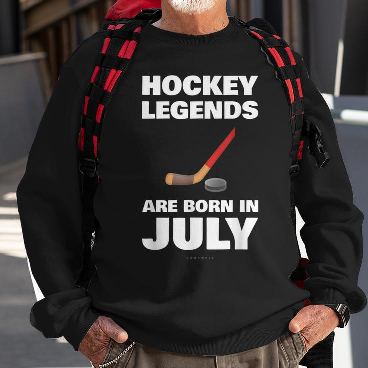 Hockey Legends Are Born In July Funny Hockey Hockey Funny Gifts Sweatshirt Gifts for Old Men