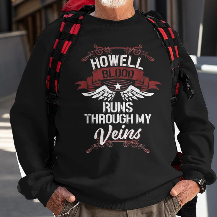 Howell Blood Runs Through My Veins Last Name Family Sweatshirt Gifts for Old Men