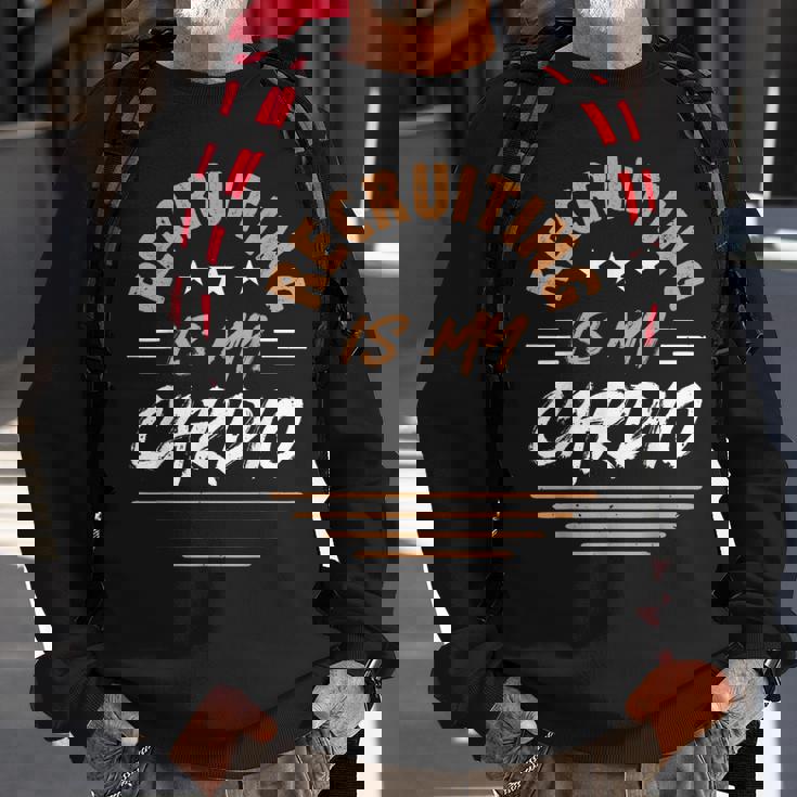 Hr Manager Recruiting Is My Cardio Human Resource Sweatshirt Gifts for Old Men