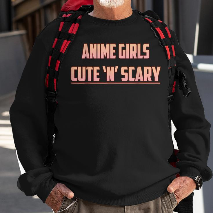 Humorous Anime Girls N Scary Funny Idea Sweatshirt Gifts for Old Men
