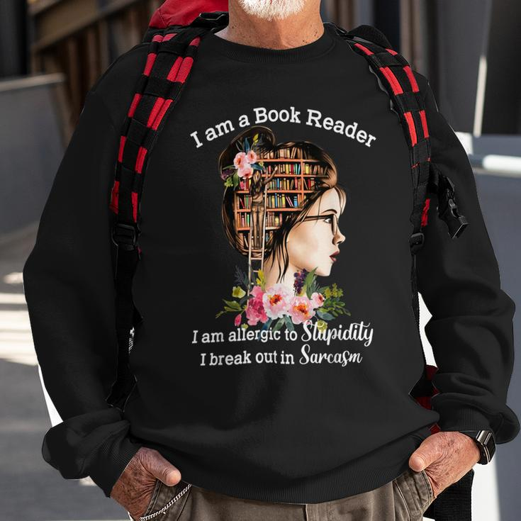 I Am A Book Reader I Am Allergic To Stupidity Sweatshirt Gifts for Old Men