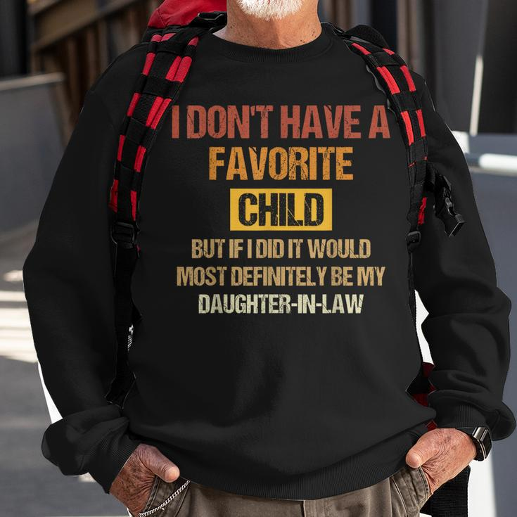I Dont Have A Favorite Child But If I Did It Would Most Sweatshirt Gifts for Old Men