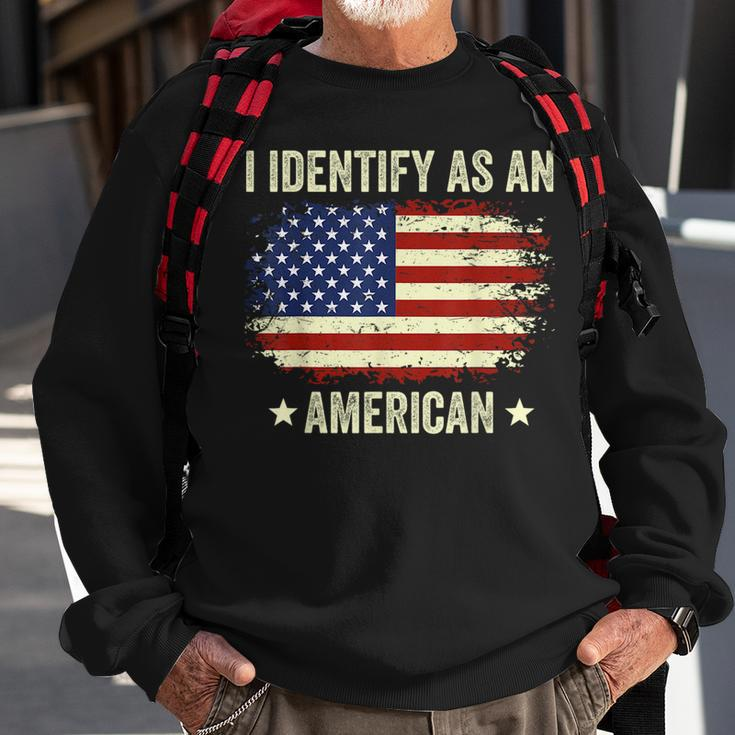 I Identify As An American Proud American Sweatshirt Gifts for Old Men