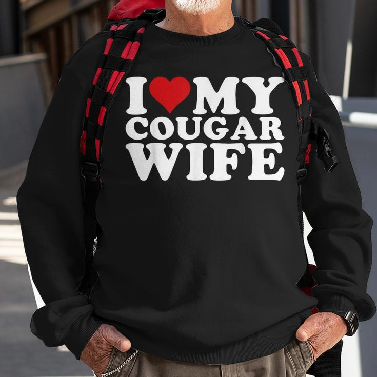 I Love My Cougar Wife I Heart My Cougar Wife Sweatshirt Gifts for Old Men