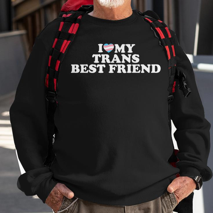 I Love My Trans Best Friend Sweatshirt Gifts for Old Men